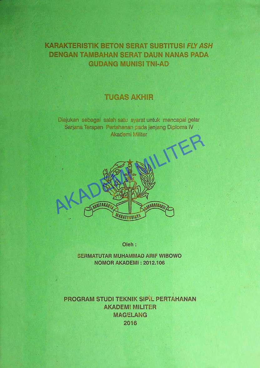 KARAKTERISTIK BETON SERAT SUBTITUSI FLY ASH DENGAN TAMBAHAN SERAT DAUN NANAS PADA GUDANG MUNISI TNI-AD